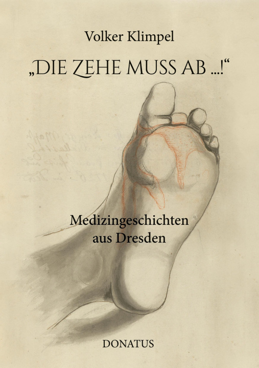 Knjiga "Die Zehe muss ab ...!" Volker Klimpel