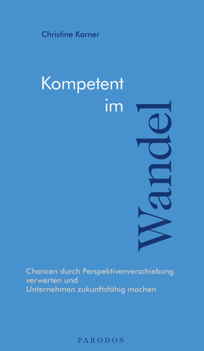 Kniha Kompetent im Wandel Christine Karner