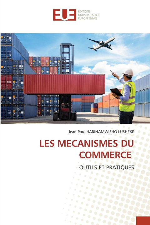 Kniha LES MECANISMES DU COMMERCE Jean Paul HABINAMWISHO LUSHEKE