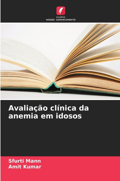 Kniha Avaliação clínica da anemia em idosos Amit Kumar