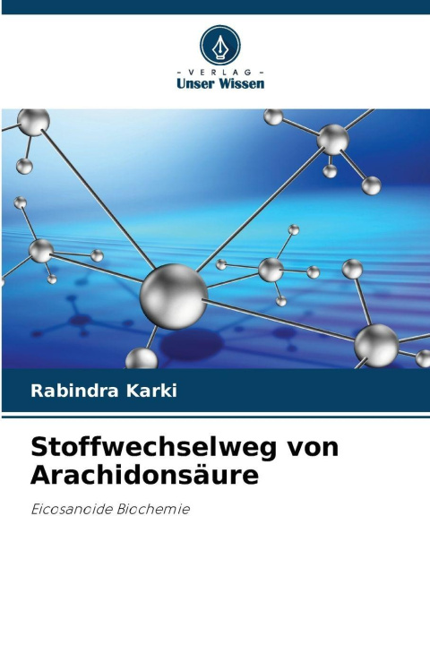 Kniha Stoffwechselweg von Arachidonsäure Rabindra Karki