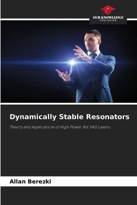Knjiga Dynamically Stable Resonators Allan Berezki