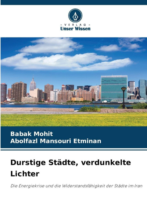 Kniha Durstige Städte, verdunkelte Lichter Abolfazl Mansouri Etminan