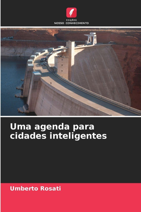 Kniha Uma agenda para cidades inteligentes Umberto Rosati