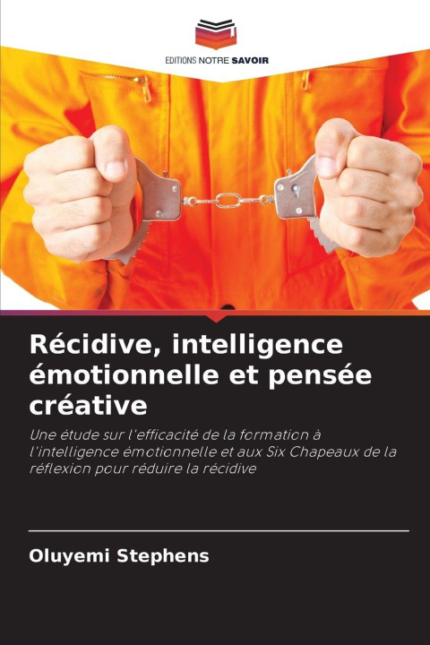 Knjiga Récidive, intelligence émotionnelle et pensée créative Oluyemi Stephens