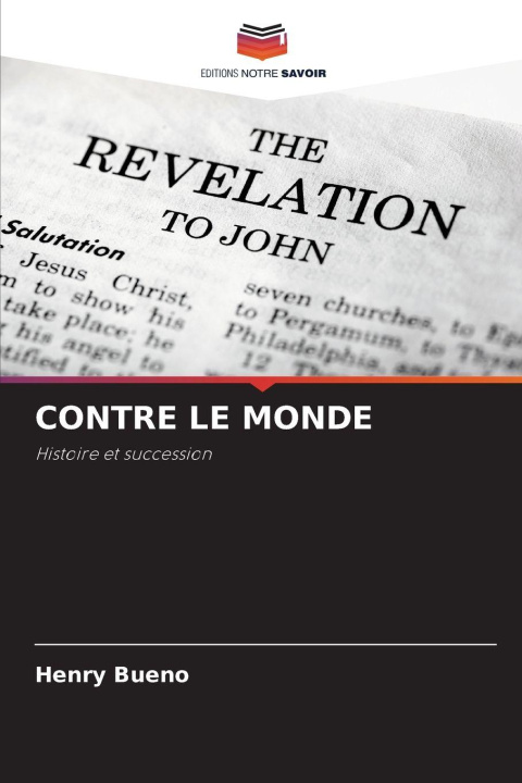 Kniha CONTRE LE MONDE Henry Bueno