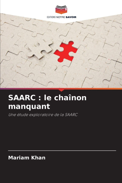 Kniha SAARC : le chaînon manquant Mariam Khan