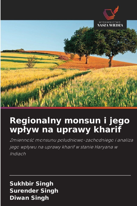 Boek Regionalny monsun i jego wp¿yw na uprawy kharif Surender Singh