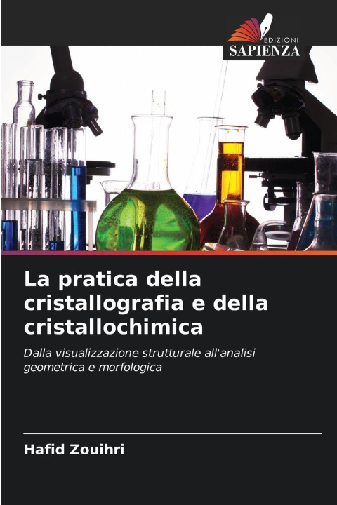 Knjiga La pratica della cristallografia e della cristallochimica Hafid Zouihri
