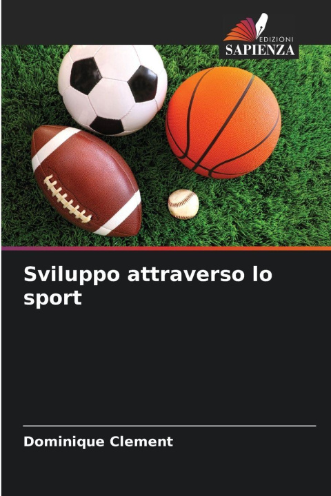 Kniha Sviluppo attraverso lo sport Dominique Clement