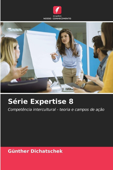 Kniha Série Expertise 8 Günther Dichatschek