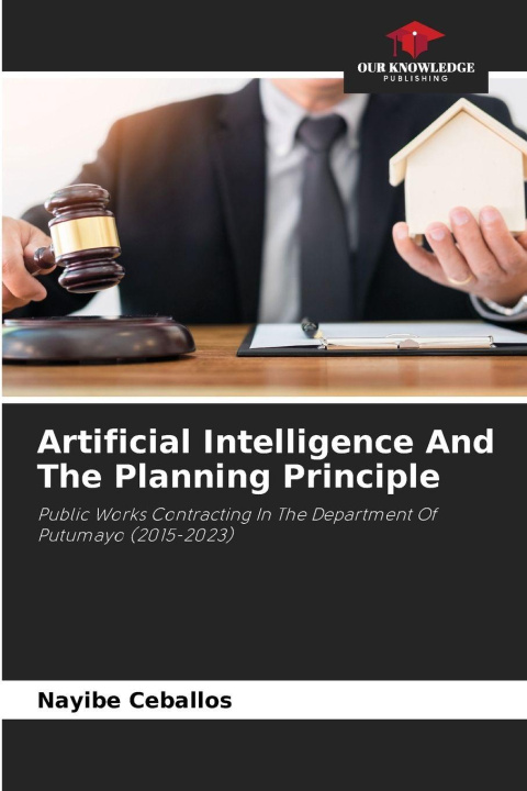 Kniha Artificial Intelligence And The Planning Principle Nayibe Ceballos