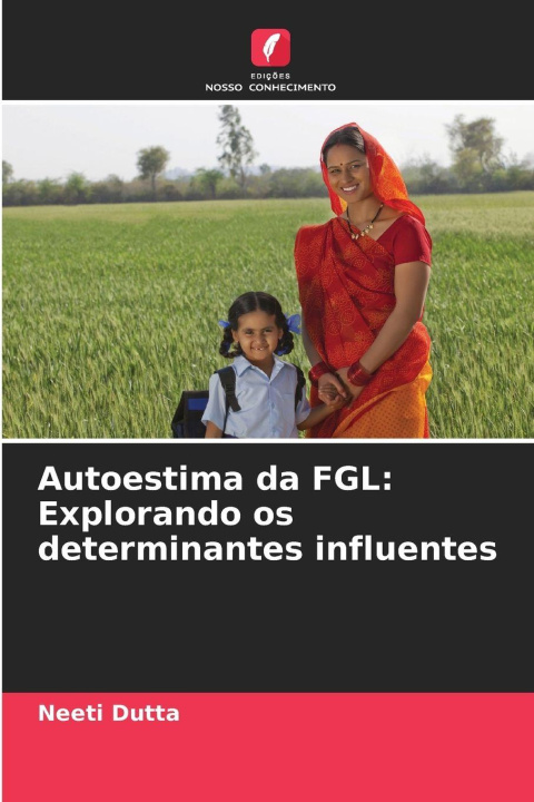 Kniha Autoestima da FGL: Explorando os determinantes influentes Neeti Dutta