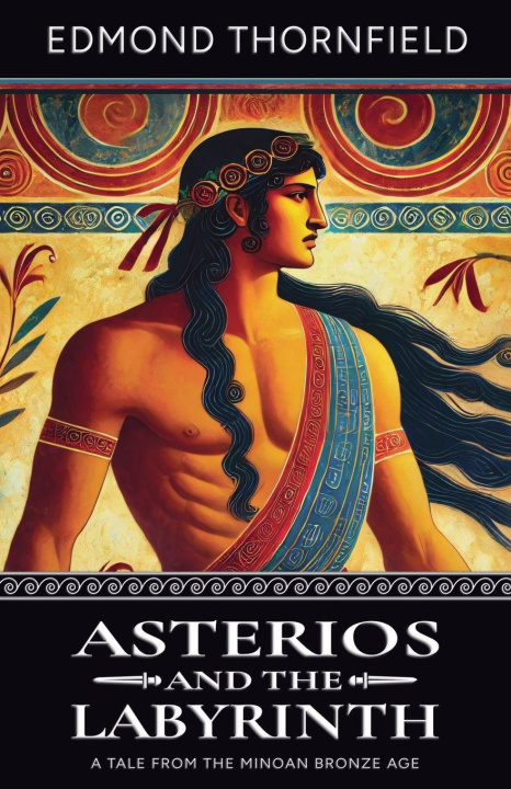 Kniha Asterios and the Labyrinth Edmond Thornfield