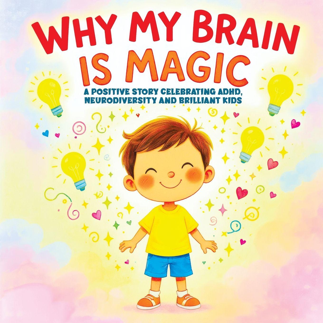 Книга Why My Brain is Magic Childlike Mischievous