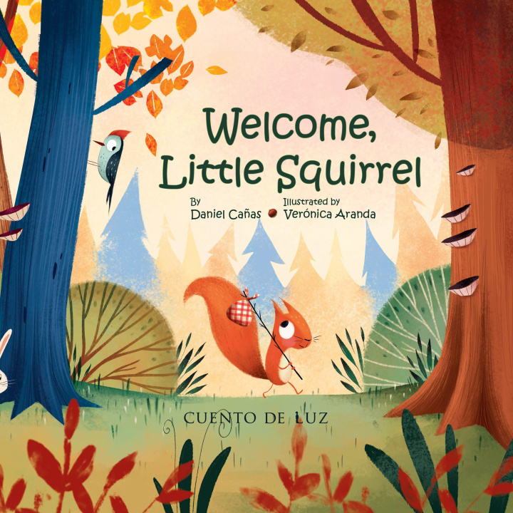 Kniha Welcome, Little Squirrel Verónica Aranda