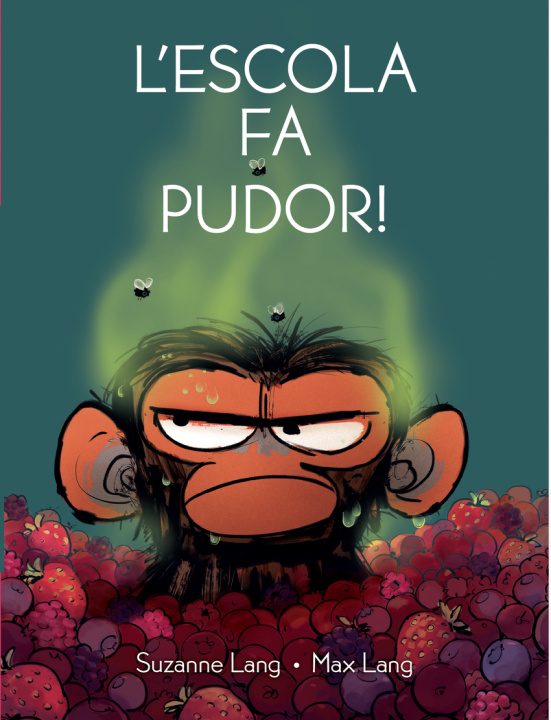 Kniha L'ESCOLA FA PUDOR Suzanne Lang