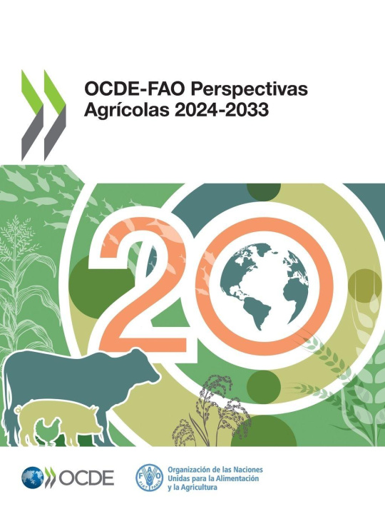 Książka OCDE-FAO Perspectivas Agrícolas 2024-2033 OECD