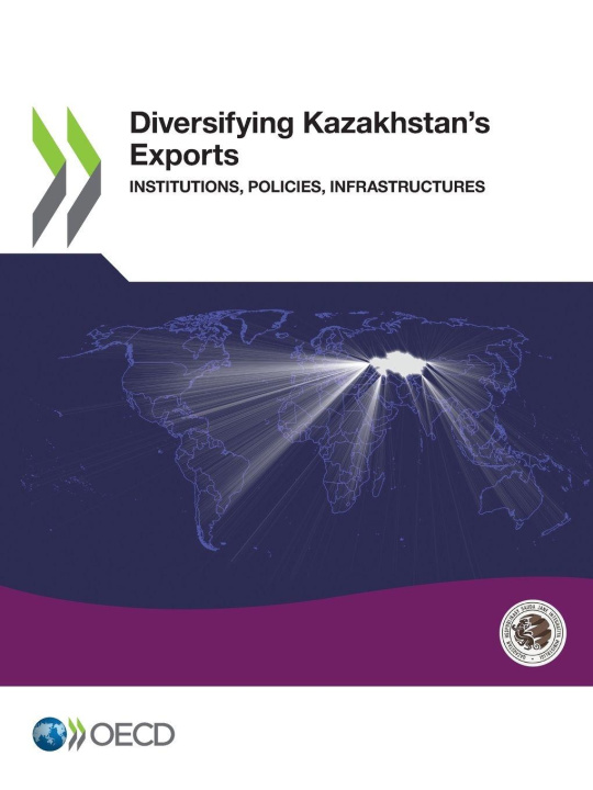 Knjiga Diversifying Kazakhstan's Exports OECD