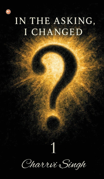 Knjiga In The Asking, I Changed - 1 