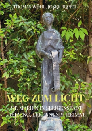 Knjiga Weg zum Licht Thomas Wöhl Josef Ruppel