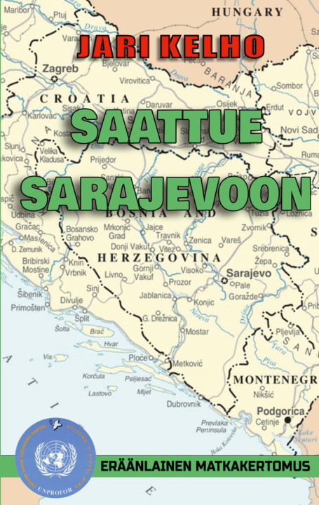 Kniha Saattue Sarajevoon Jari Kelho