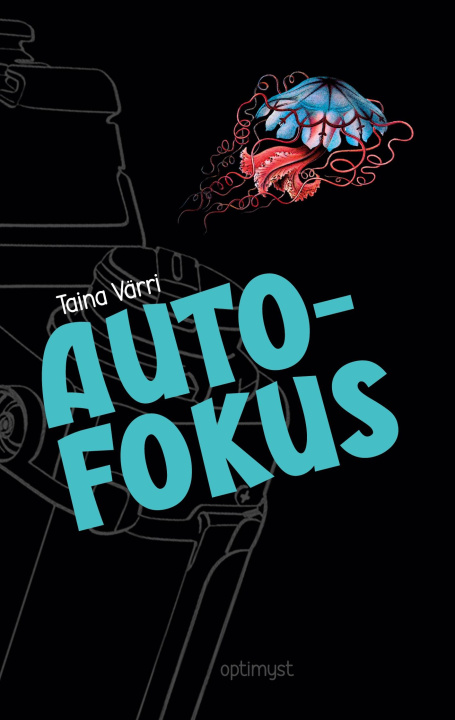 Kniha Autofokus Taina Värri