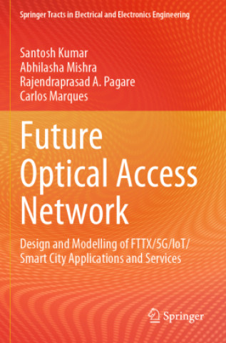 Kniha Future Optical Access Network Abhilasha Mishra