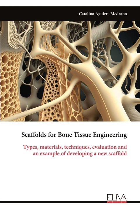 Kniha Scaffolds for Bone Tissue Engineering 