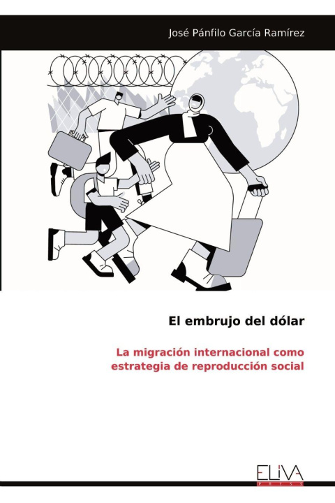 Kniha El embrujo del dólar 
