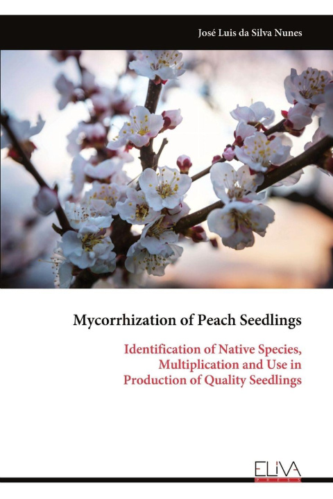 Kniha Mycorrhization of Peach Seedlings 