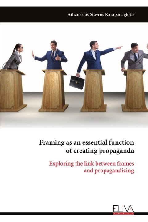 Kniha Framing as an essential function of creating propaganda 