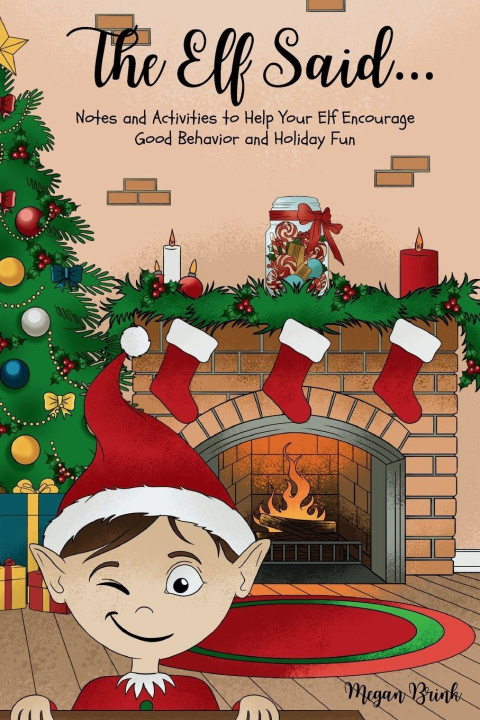 Kniha The Elf Said... Megan Brink