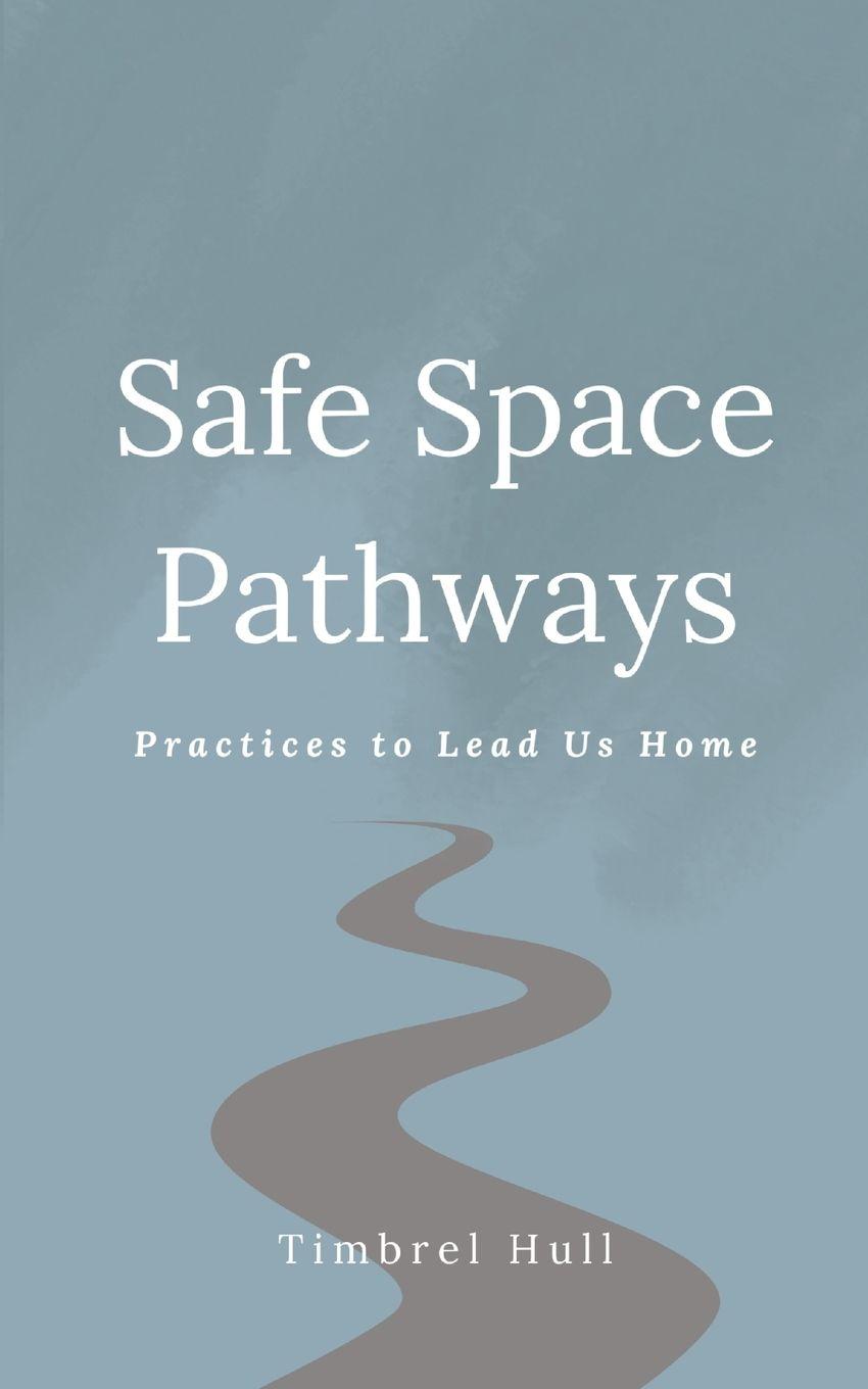 Knjiga Safe Space Pathways Timbrel Hull