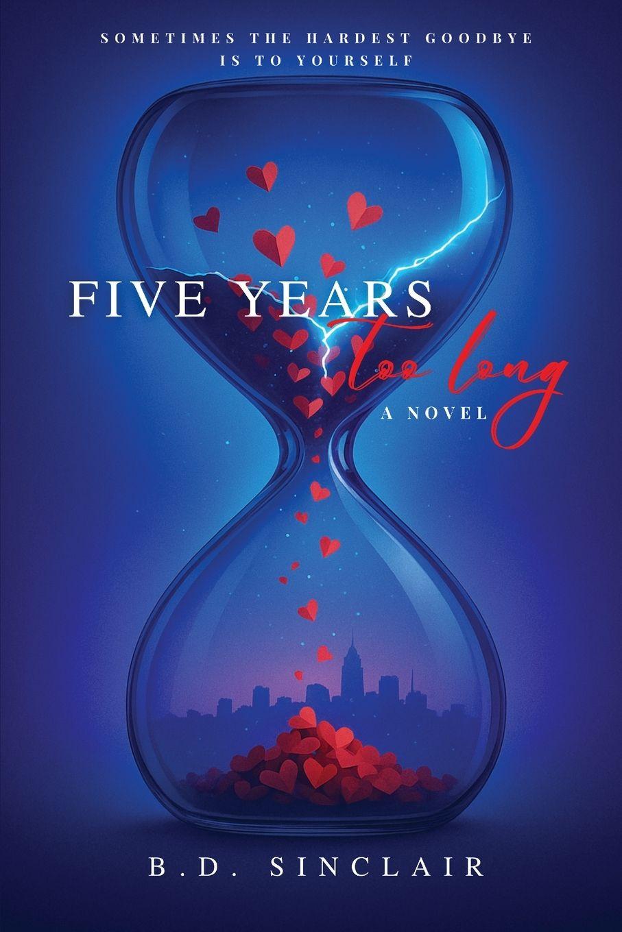 Kniha Five Years Too Long B.D. Sinclair