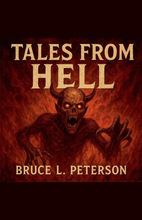Kniha Tales From Hell B. L. Peterson