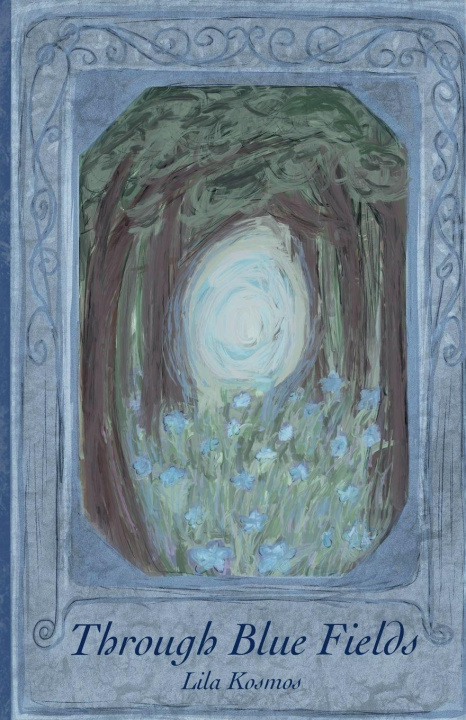 Knjiga Through Blue Fields 