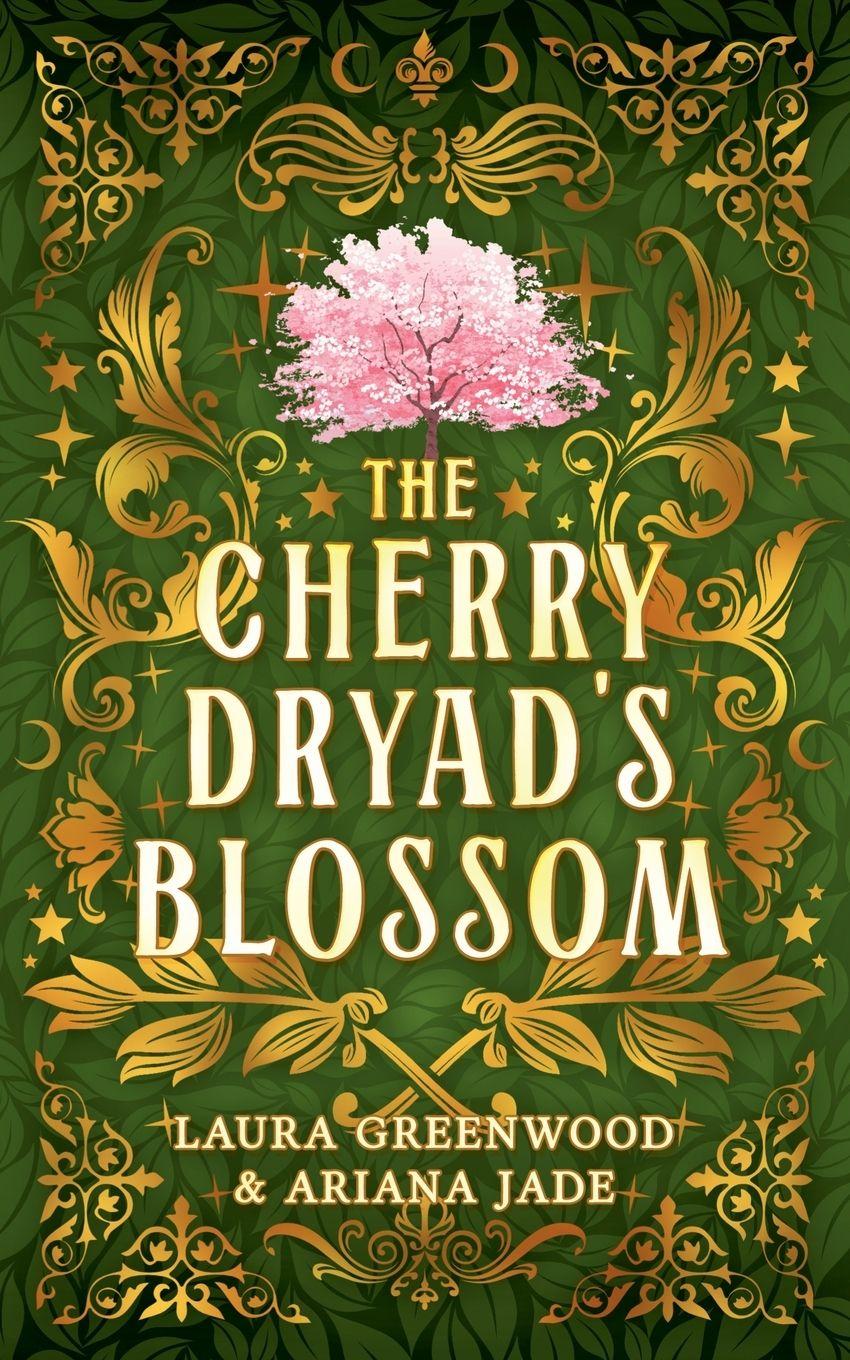 Kniha The Cherry Dryad's Blossom Laura Greenwood