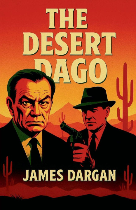 Kniha The Desert Dago 