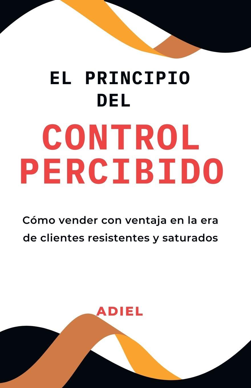 Kniha El Principio del Control Percibido Adiel