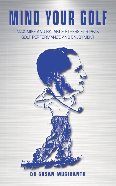 Kniha Mind Your Golf 