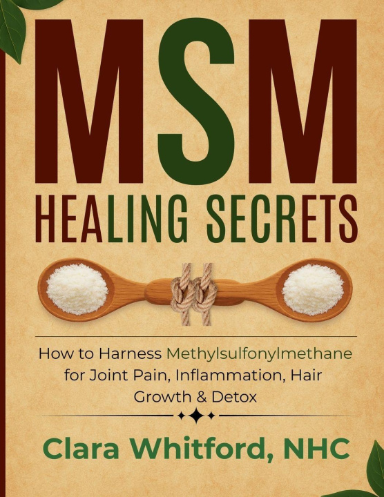 Knjiga MSM Healing Secrets Clara Whitford NHC
