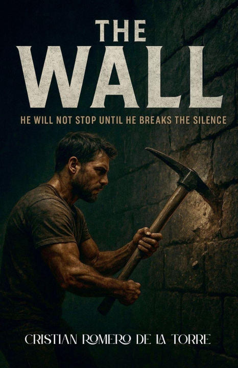 Kniha The Wall. Cristian Romero de la Torre
