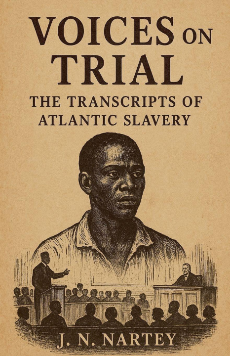 Kniha Voices on Trial J.N. Nartey