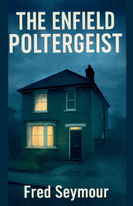 Kniha The Enfield Poltergeist 