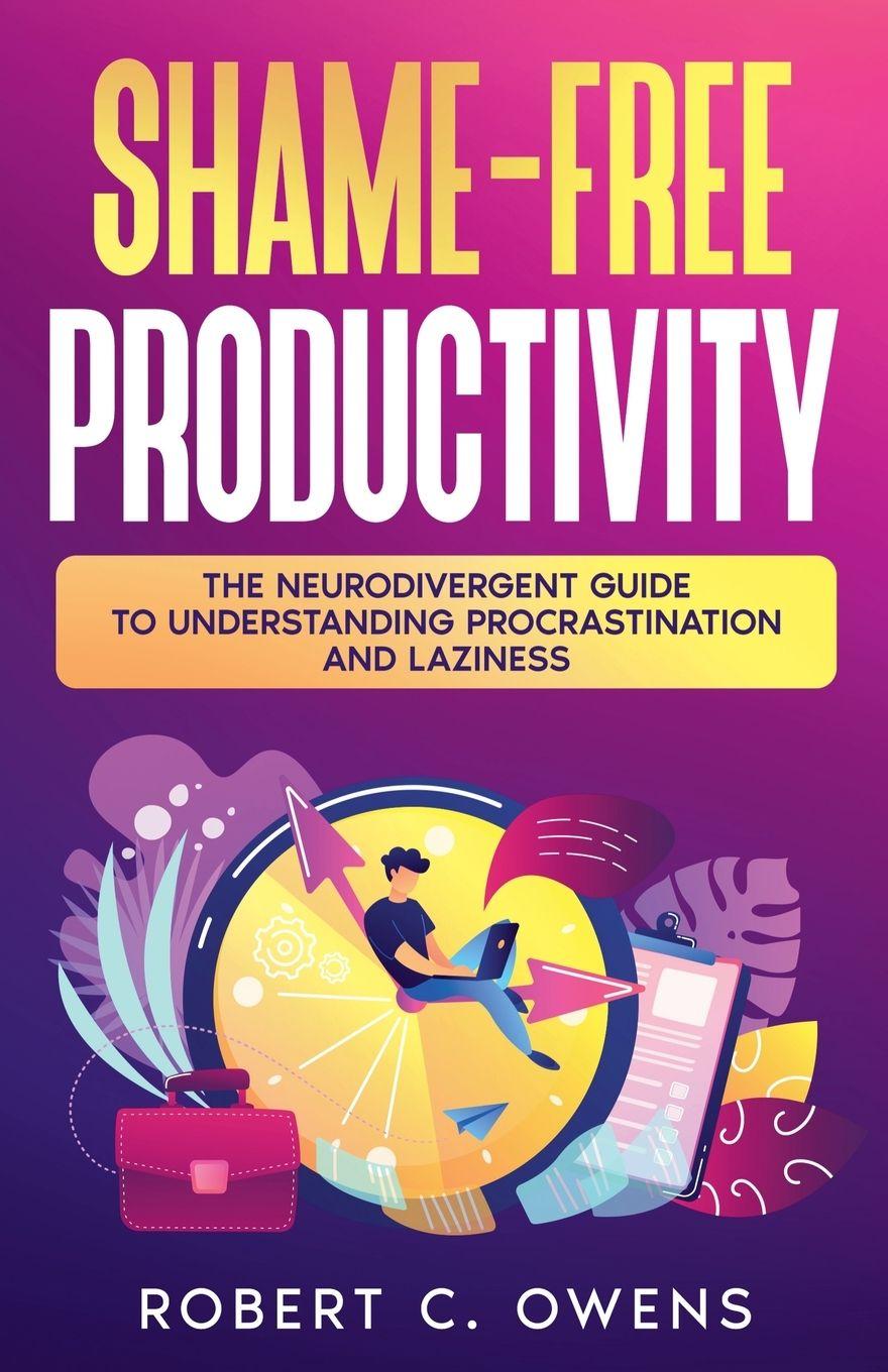 Knjiga Shame-Free Productivity 