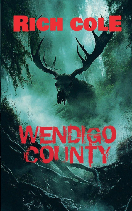 Kniha Wendigo County Rich Cole