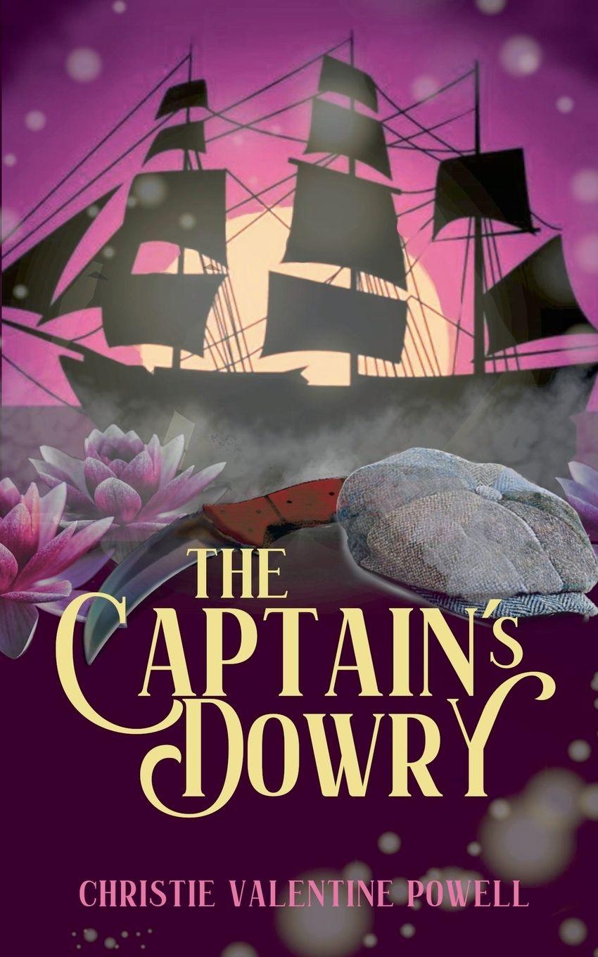 Kniha The Captain's Dowry Christie Valentine Powell