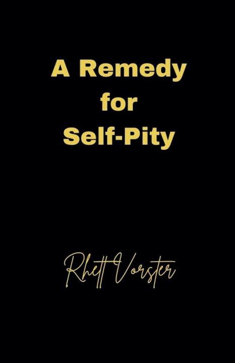 Kniha A Remedy for Self-Pity 