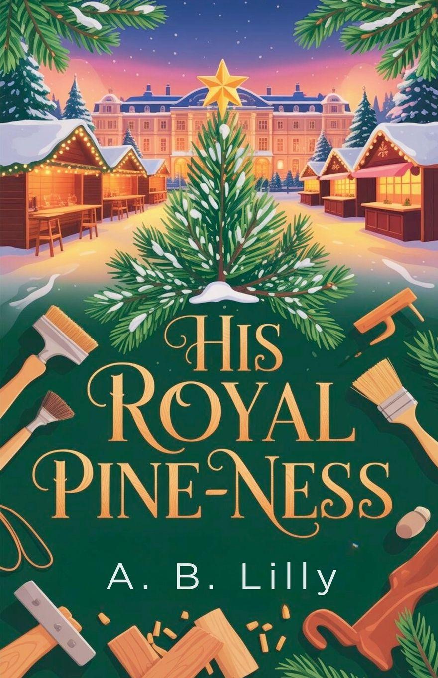Kniha His Royal Pine-ness 